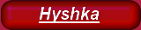 Hyshka